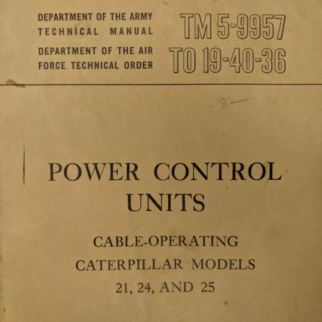 1953 Caterpillar Cable Power Control Units US Army Technical Book TM 5-9957 B1