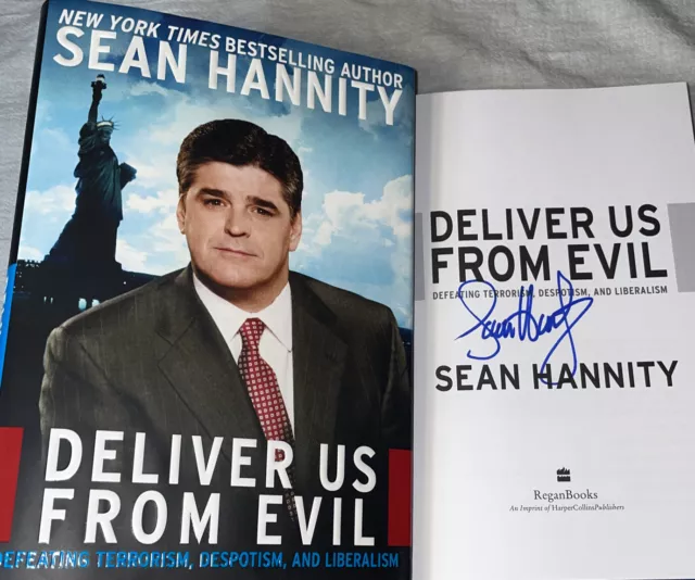 SIGNED Sean Hannity Deliver Us From Evil book 1st First Edition HC DJ Book Fox