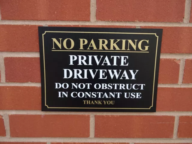 NO PARKING PRIVATE DRIVEWAY DO NOT OBSTRUCT IN CONSTANT USE sign or sticker
