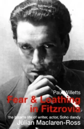 Fear and Loathing in Fitzrovia: The Strange Lives... by Willetts, Paul Paperback