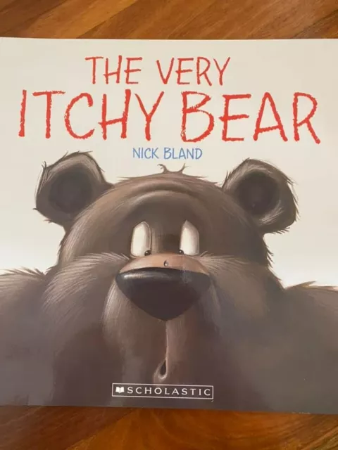 THE VERY ITCHY BEAR - Nick Bland - Soft cover Book New - paperback ------------- 2