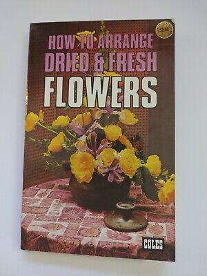 Libro de bolsillo 1976 de Helen Peel How to Arrange flores secas y frescas