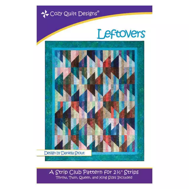 Leftovers Quilt Pattern By Cozy Quilt Design Quilting Sewing