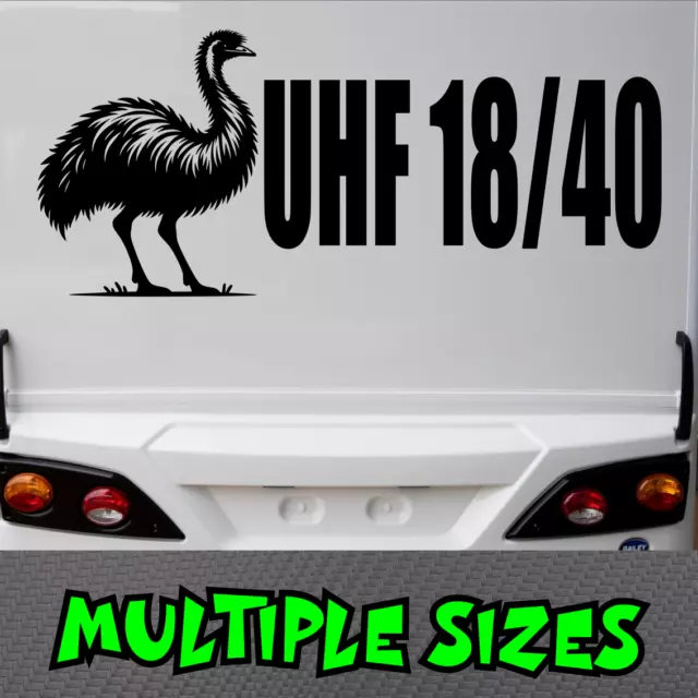 UHF 18/40 Sticker Australia Car Decal Caravan Adventure Emu Bird Van Camping Ute