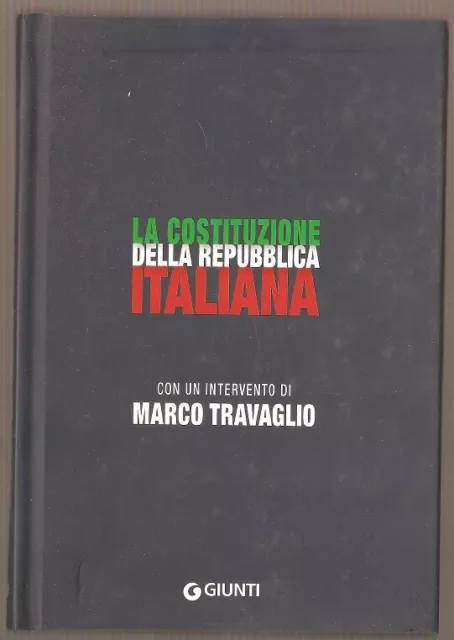 Libro La Costituzione Della Repubblica Italiana Marco Travaglio Giunti 2011 P124