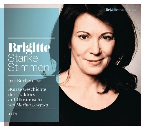 Kurze Geschichte des Traktors auf Ukrainisch: Starke Stimmen. BRIGITTE Hörbuch-E