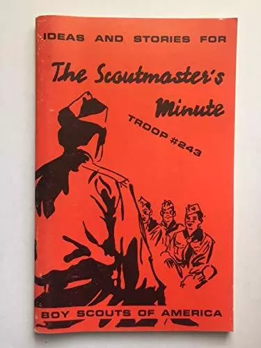 Ideas and Stories for The Scoutmaster's Minute