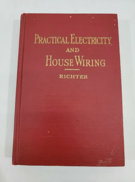 Practical Electricity and House Wiring Herbert Richter Drake 1952 HC