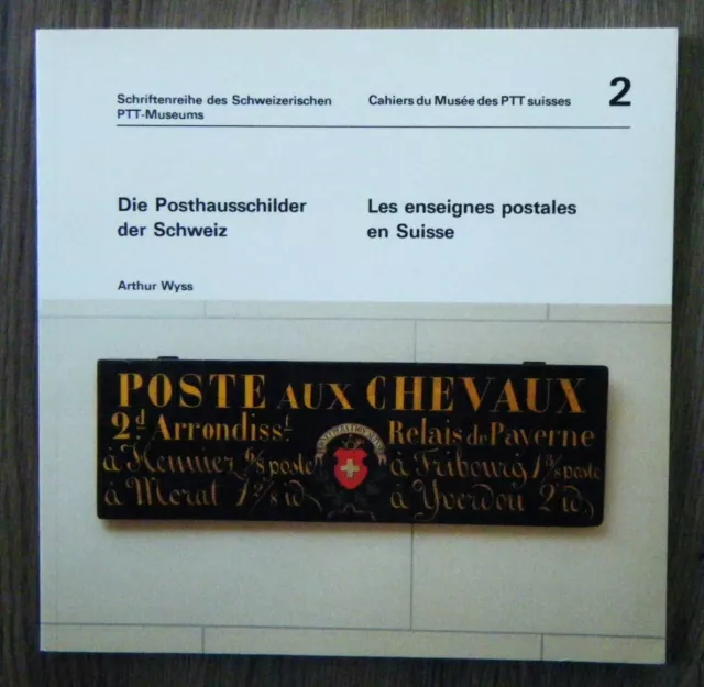 Arthur Wyss Die Posthausschilder der Schweiz PTT-Museum deutsch Französisch 1984