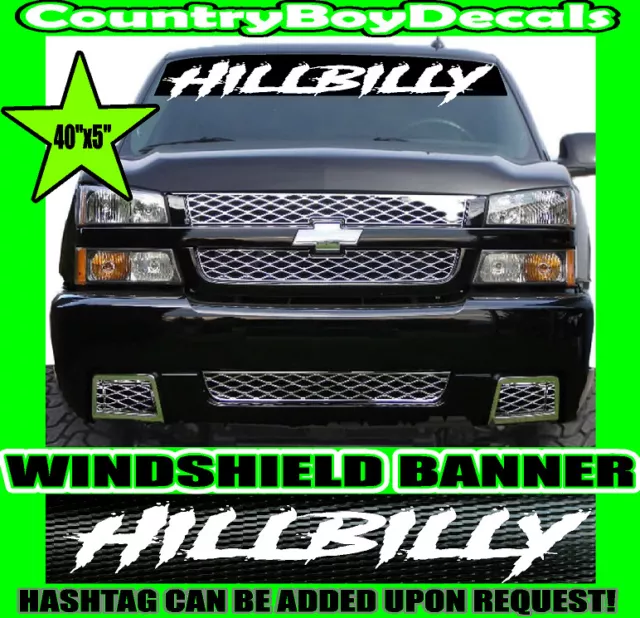 HILLBILLY Windshield VINYL DECAL Sticker Car Truck Diesel COUNTRY Redneck Turbo