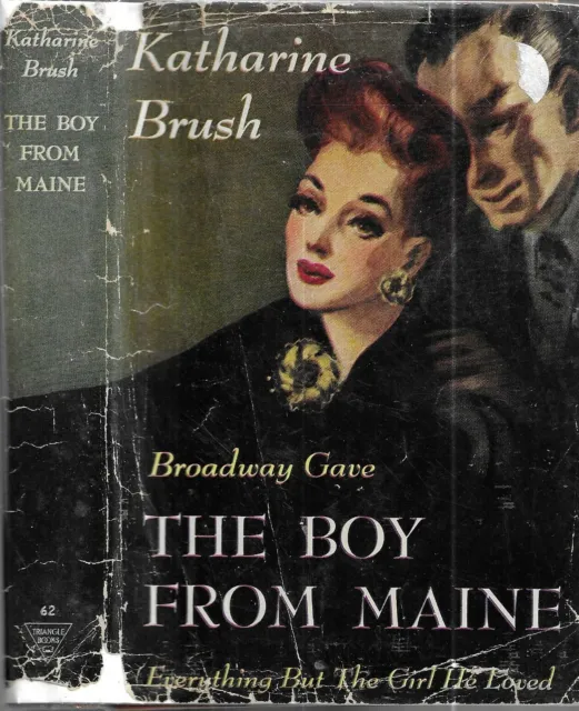 The Boy From Maine. by Katharine Brushe. Phil. 1945. cloth. in dustjacket