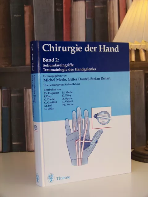 Chirurgie der Hand Band 2 Sekundäreingriffe Traumatologie des Handgelenks TOP!!!