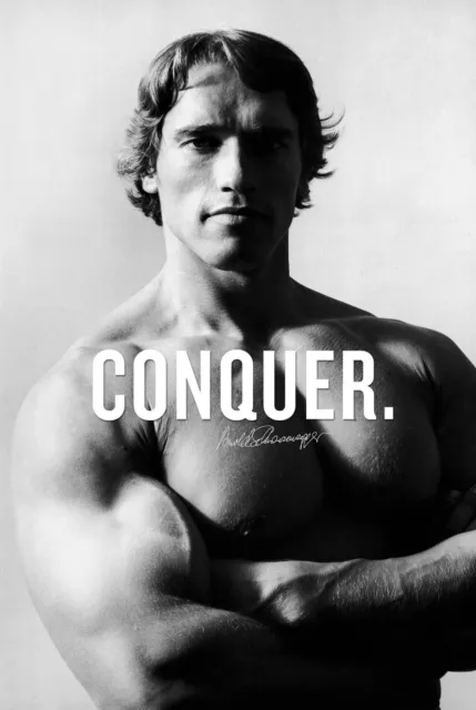 Arnold Schwarzenegger - Conquer - Signed - Portait -Black & White Poster