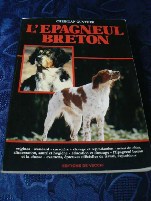 L'epagneul Breton Edition De Vecchi Christian Gunther 1995 Collection Chiens