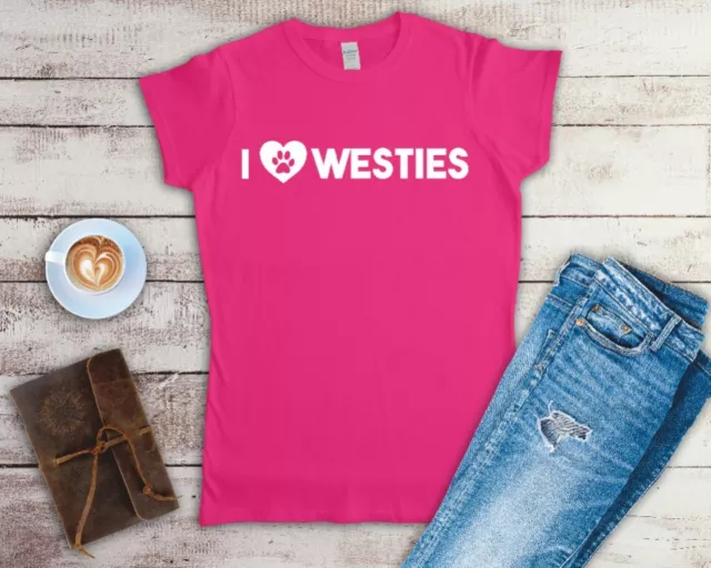 I Love Westies Ladies T Shirt Small-2XL