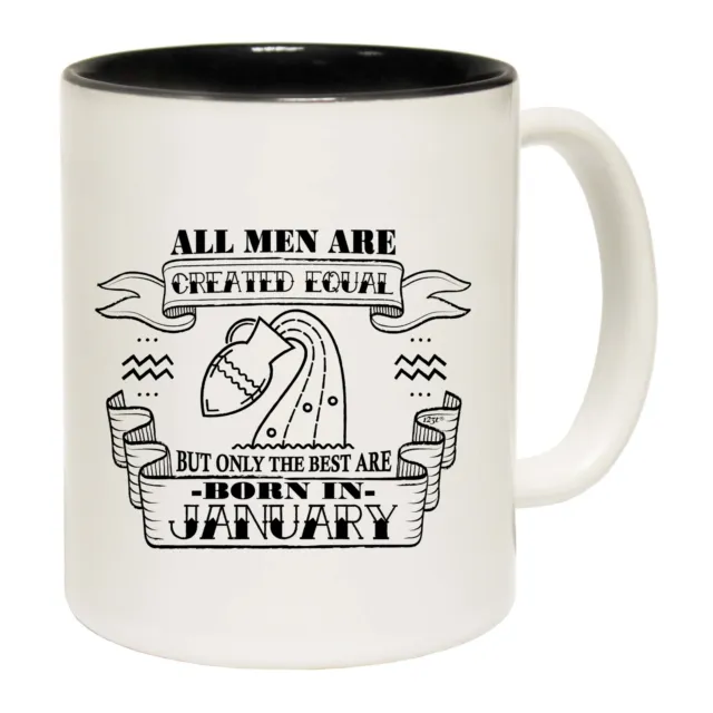 January Aquarius Birthday All Men Are Created Equal Funny Coffee Mug Gift Boxed