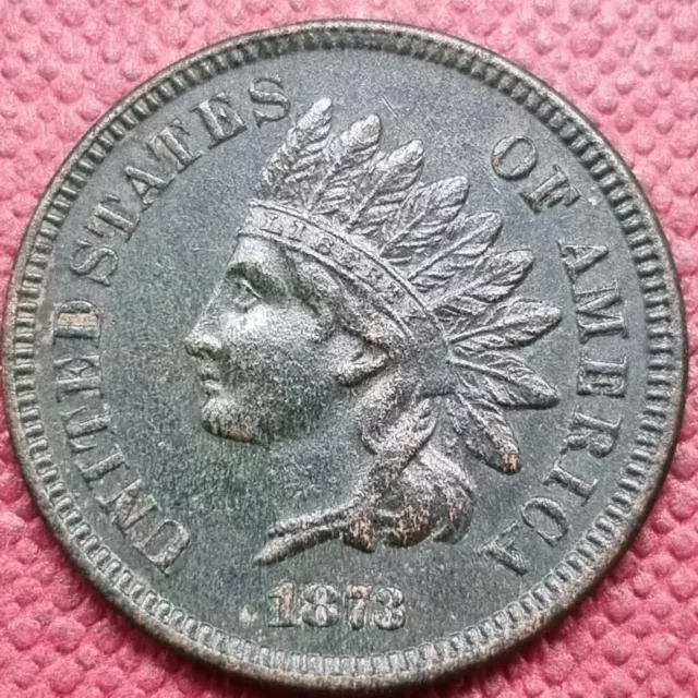 1873 Indian Head Cent 1c High Grade AU Dark #69158