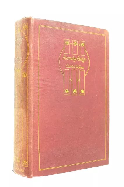 Barnaby Rudge: A Tale of the Riots of 'eighty by Charles Dickens; Rowland Wheelw