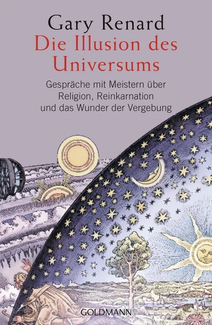 Die Illusion des Universums | Gary Renard | Taschenbuch | Deutsch | 2016