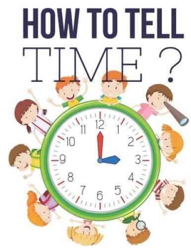 HOW TO TELL Time Interactive Time Telling Games For Kids Telling The 