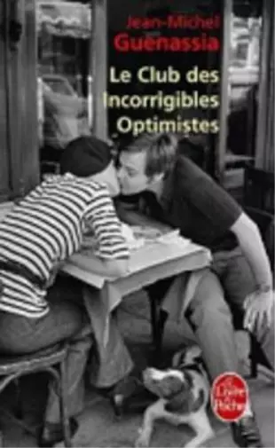 Le Club DES Incorrigibles Optimistes, Guenassia, Jean-Michel, Used; Good Book