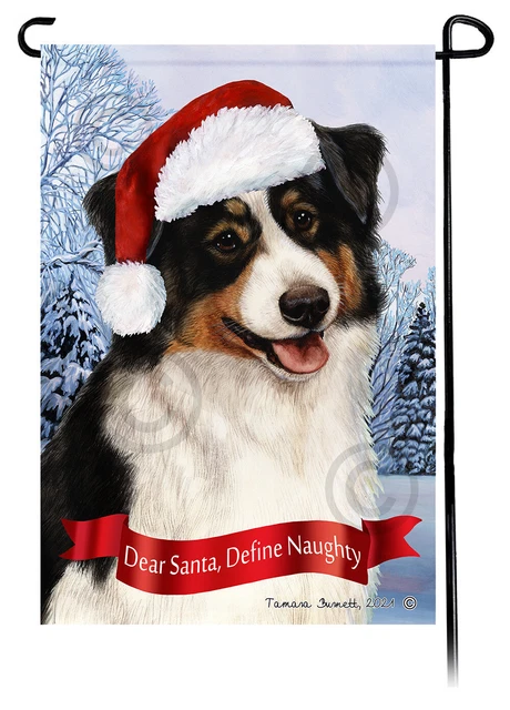 Dear Santa, Define Naughty Garden Flag - Black Tri Australian Shepherd 007B