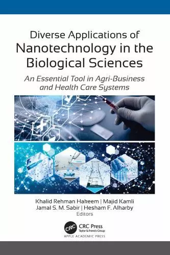 Diverse Applications of Nanotechnology in the Biological Sciences : An Essent...