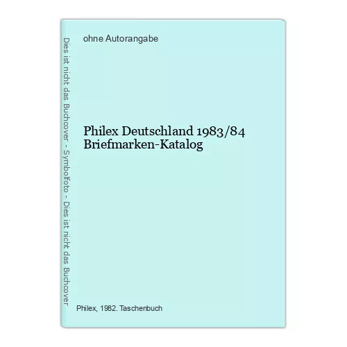 Philex Deutschland 1983/84 Briefmarken-Katalog