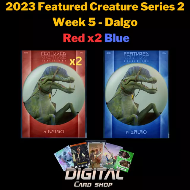 Topps Star Wars Card Trader 2023 Featured Creature Series 2 Week 5 Dalgo Red +