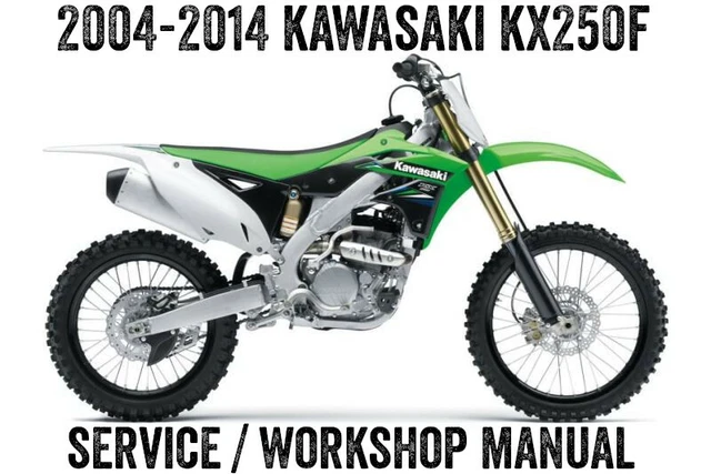 2004-2014 Kawasaki KX250F KXF250 KXF Workshop Service Repair Manual PDF on CD