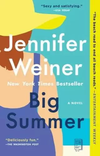 Big Summer: A Novel - Paperback By Weiner, Jennifer - VERY GOOD