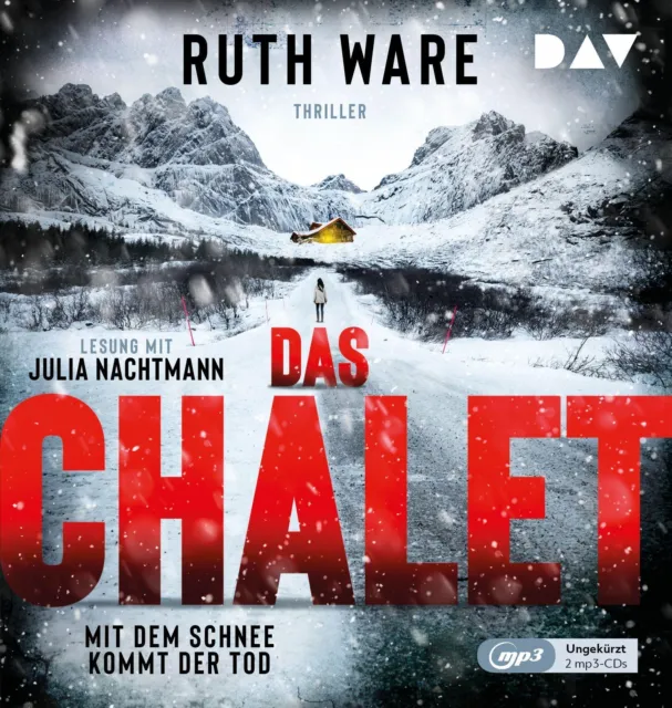 Ruth Ware | Das Chalet - Mit dem Schnee kommt der Tod | MP3 | Deutsch (2021)