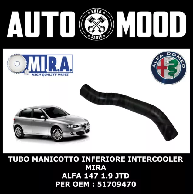 Tubo Manicotto Inferiore Intercooler MIRA  Alfa Romeo 147 1.9 JTD per 51709470