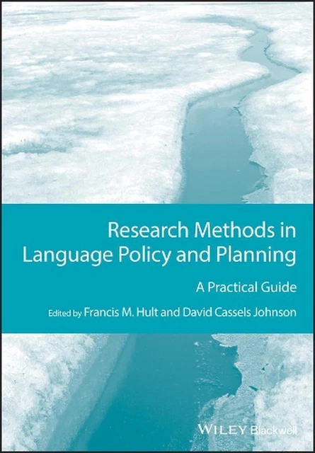 Research Methods in Language Policy and Planning: A Practical Guide by Francis M