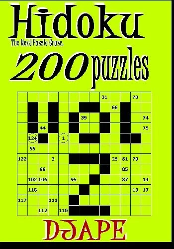 Hidoku: the next puzzle craze - 200 puzzles (volume 2) (Hidoku Puz... by Ape, DJ