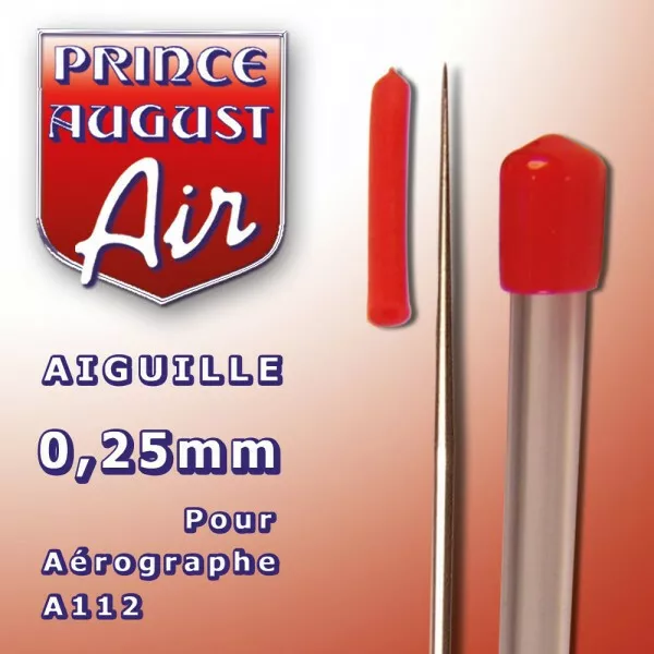 AIGUILLE 0,25mm pour AEROGRAPHE A112  Prince August AA1025