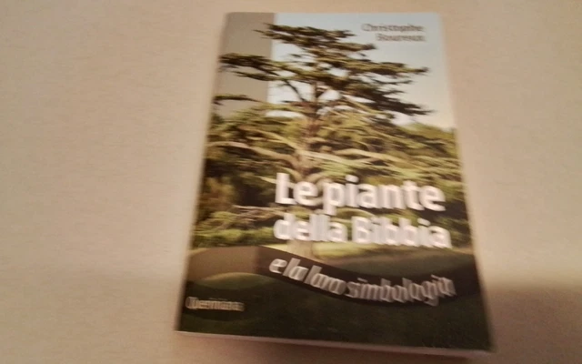 Piante della Bibbia e la loro simbologia , Boureux Christophe, 1s26 Piante della Bibbia e la loro simbologia , Boureux Christophe, 1s26