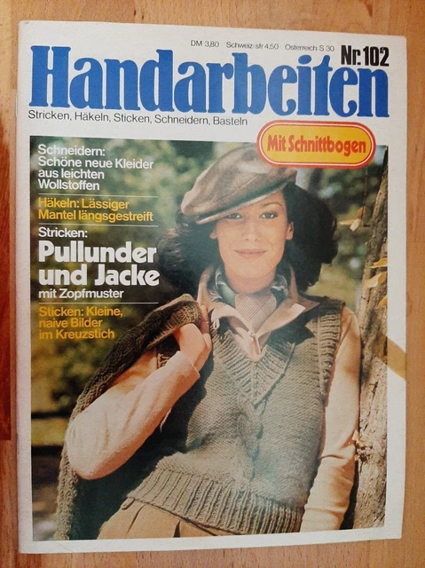 Handarbeiten Heft Nr. 102 - Stricken, Häkeln, Sticken, Schneidern, Basteln