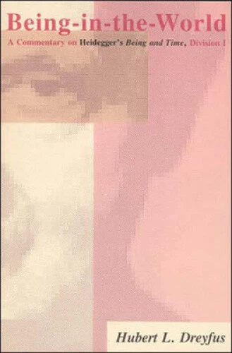 BEING-IN-THE-WORLD: A COMMENTARY on Heidegger's Being in Time, Division ...
