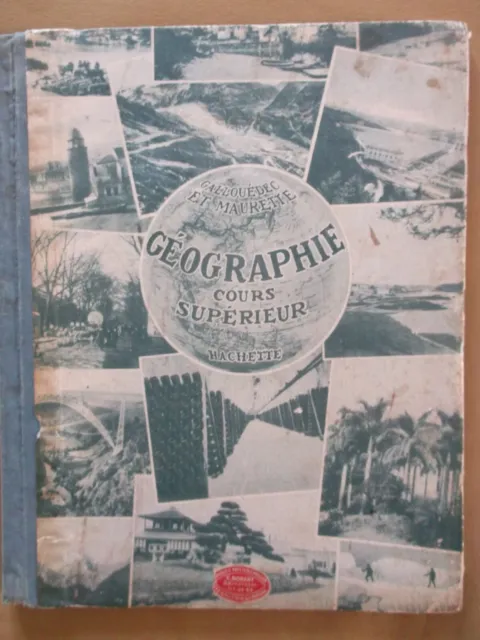 ancien livre d'école  géographie cours supérieur 1932