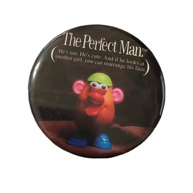 The perfect man Mr. potato head button pin Back Button Badge Divorce Gift