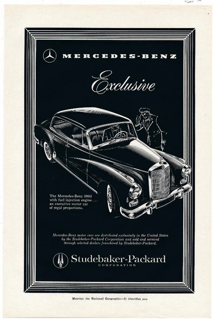 Magazine Ad - 1958 - Mercedes Benz 300d - Studebaker-Packard