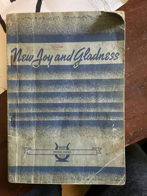 New Joy And Gladness Round Notes Hymnal Copyright 1920