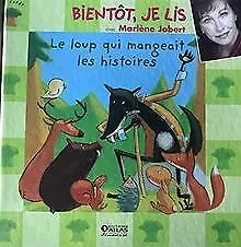 Bientot, Je Lis avec Marlene Jobert - Le loup qui mangeait... | Livre | état bon