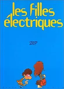 Les filles électriques t. 1 von Zep | Buch | Zustand sehr gut