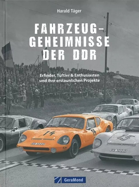 Täger: Fahrzeug-Geheimnisse der DDR Bildband/Autos/KfZ/Motorräder/Buch/Fotos