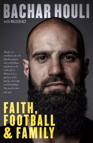 Bachar Houli : Faith, Football and Family, Paperback by Houli, Bachar; Aly, W...