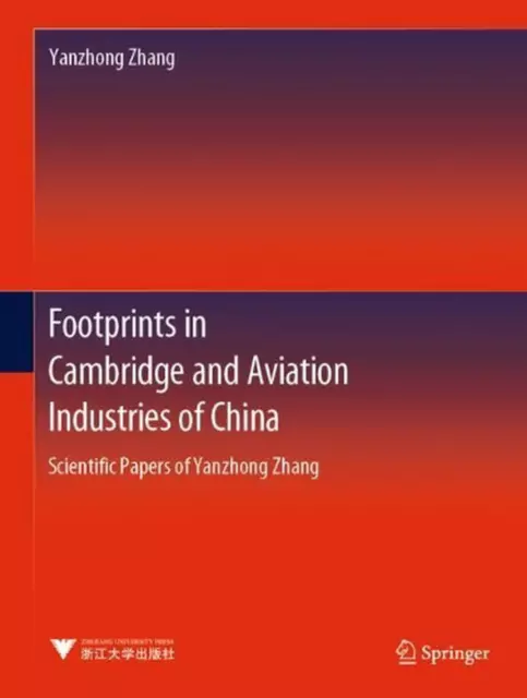 Footprints in Cambridge and Aviation Industries of China: Scientific Papers of Y