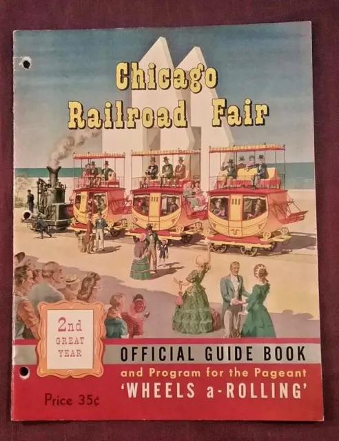 1949 Chicago Railroad Fair Official Guide Book Wheels A Rolling Pageant Program