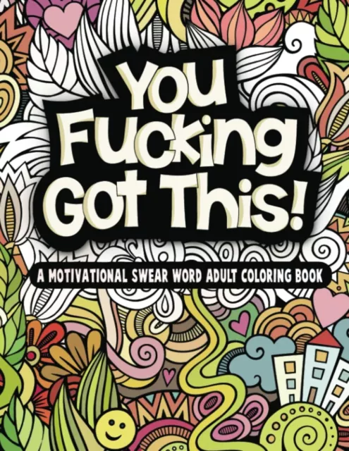 What In The Actual Fucking Fuck! Swear Word Coloring Book For Adults  (Paperback)